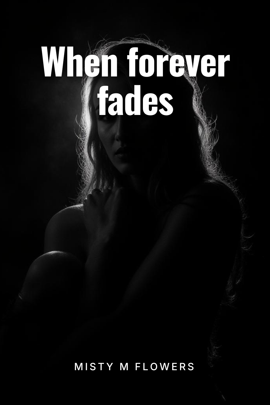 When forever fades